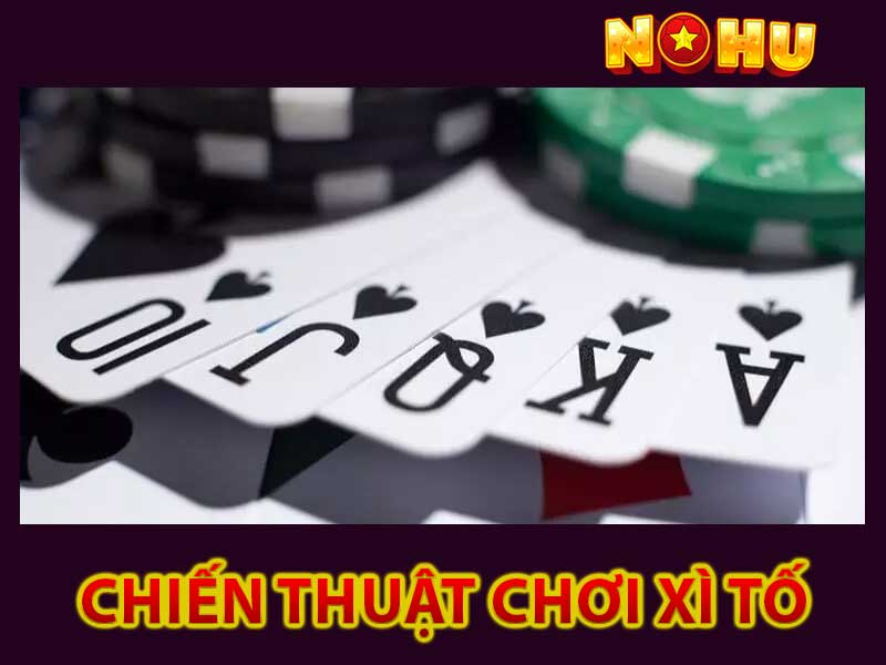 chiến thuật chơi xì tố